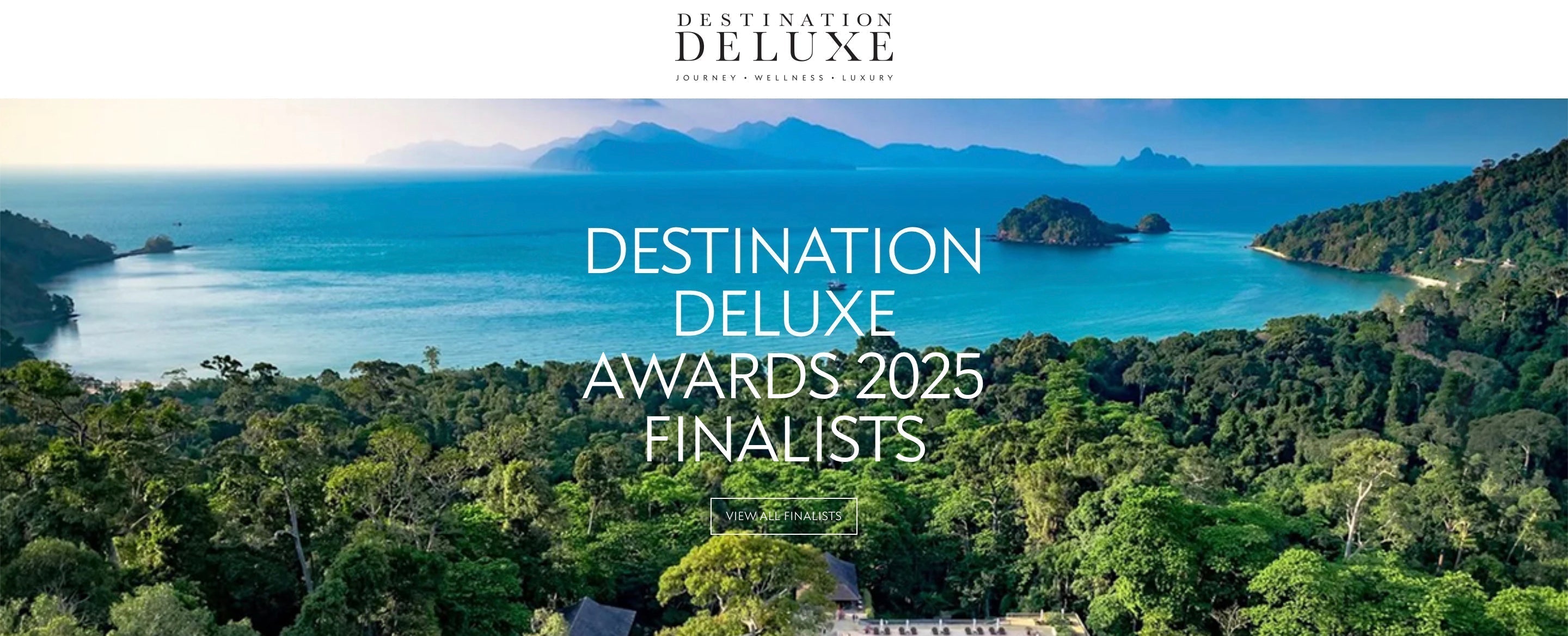 Destination Deluxe – Awards 2025 Finalists